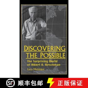 【3-4周达】Discovering the Possible: The Surprising World of Albert O. Hirschman [9780268008772]