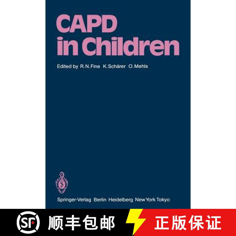 【3-4周达】CAPD in Children : First International Symposium on CAPD in Children Held May 14-15, 1984 ... [9783642702150]