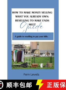 预订 How to Make Money Selling What You Already Own: Reselling Guide [9798330279852]