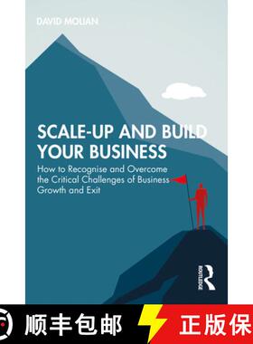 【3-4周达】Scale-up and Build Your Business: How to Recognise and Overcome the Critical Challenges of... [9781032531571]
