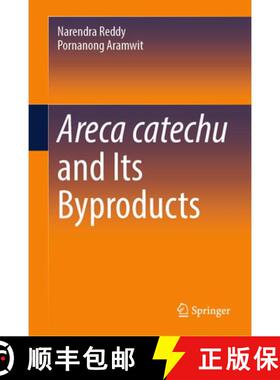 【3-4周达】精装 Areca catechu and Its Byproducts [9783032221339]