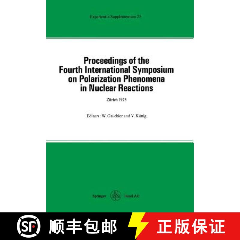 【3-4周达】Proceedings of the Fourth International Symposium on Polarization Phenomena in Nuclear Rea... [9783034855075]