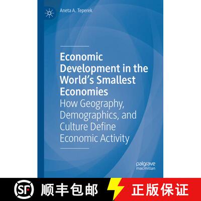 【3-4周达】精装 Economic Development in the World's Smallest Economies: How Geography, Demographics, ... [9783031638091]