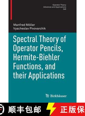 【3-4周达】Spectral Theory of Operator Pencils, Hermite-Biehler Functions, and Their Applications [9783319375670]