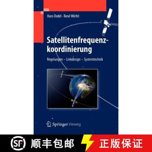 Satellitenfrequenzkoordinierung 4周达 Regelungen Linkdesign 9783642292026 Systemtechnik