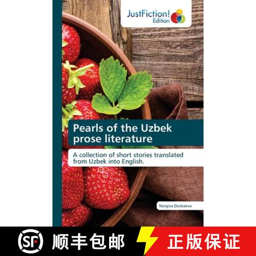 【3-4周达】Pearls of the Uzbek prose literature: A collection of short stories translated from Uzbek ... [9786203576290]