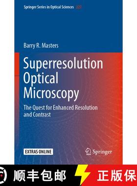 【3-4周达】Superresolution Optical Microscopy: The Quest for Enhanced Resolution and Contrast (1st ed... [9783030216931]