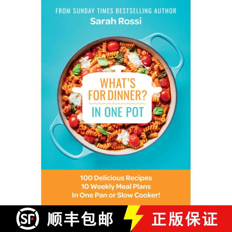 【3-4周达】精装 What's for Dinner in One Pot?: Quick and Easy One Pan and Slow Cooker Recipes from th... [9780008567712]