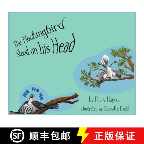 【3-4周达】精装 The Mockingbird Stood on his Head. [9780578297064]