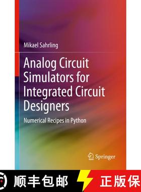【3-4周达】Analog Circuit Simulators for Integrated Circuit Designers : Numerical Recipes in Python [9783030642082]