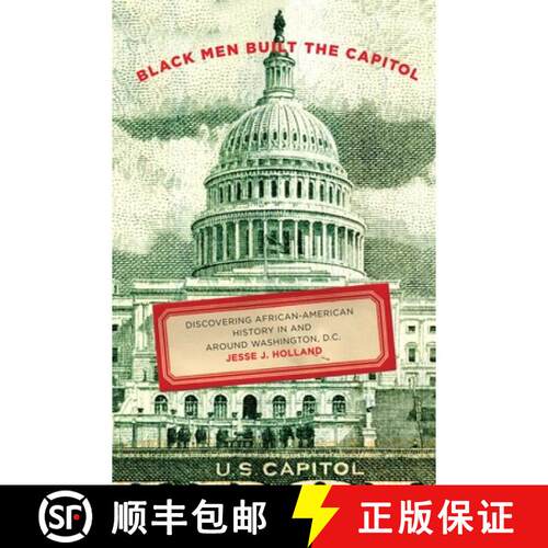【3-4周达】Black Men Built the Capitol : Discovering African-American History In and Around Washingto... [9781493029686]
