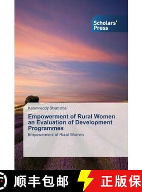 预订 Empowerment of Rural Women an Evaluation of Development Programmes [9783639708042]