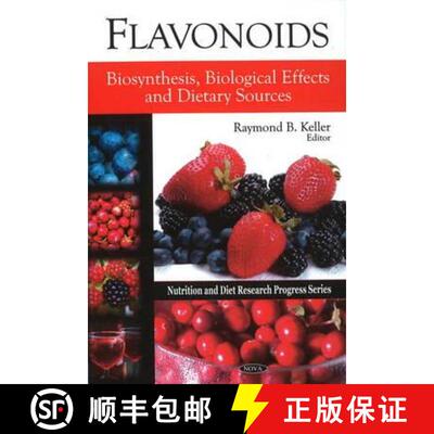 【3-4周达】精装 Flavonoids: Biosynthesis, Biological Effects & Dietary Sources [9781607416227]