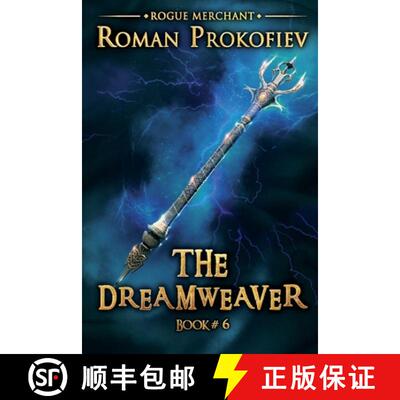 【3-4周达】The Dreamweaver (Rogue Merchant Book #6): LitRPG Series [9788076193413]