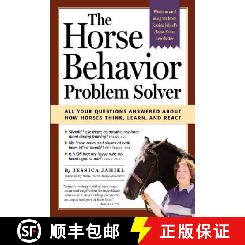 【4周达】The Horse Behavior Problem Solver: All Your Questions Answered about How Horses Think, Learn... [9781580175241]