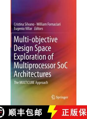【3-4周达】Multi-objective Design Space Exploration of Multiprocessor SoC Architectures : The MULTICU... [9781441988362]