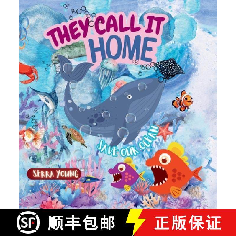 【3-4周达】They call it home: An Underwater Journey Through Amazing Marine Habitats-From Sunlit Shore... [9789334226676]