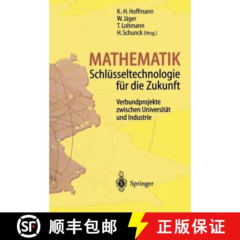 【4周达】Mathematik Schlüsseltechnologie für die Zukunft : Verbundprojekte zwischen Universität un... [9783642644535]