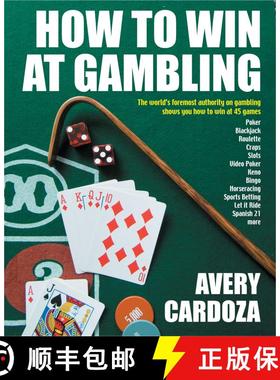 【3-4周达】How to Win at Gambling: A Step-By-Step Manual for Winning Money at More Than 50 Games Vari... [9781580422628]