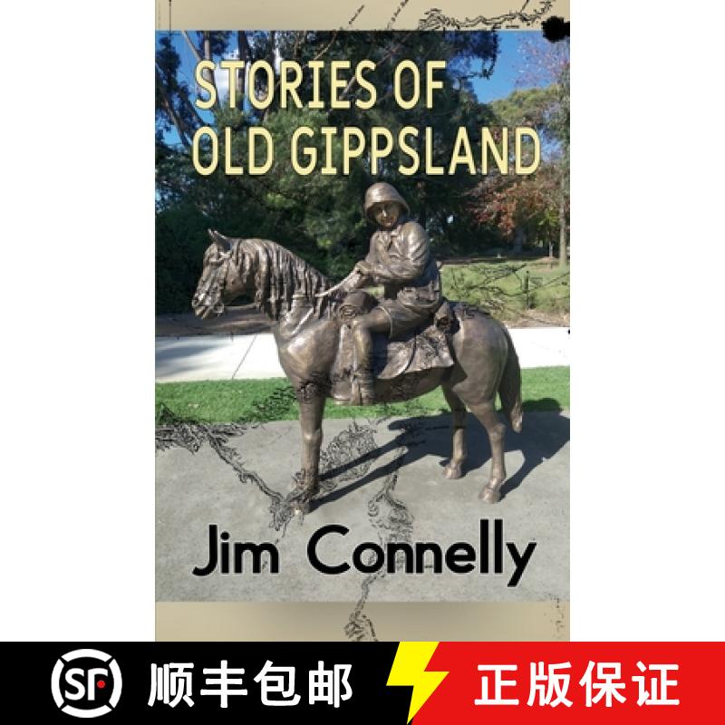 【2-3周达】Stories of old Gippsland [9780648665847]