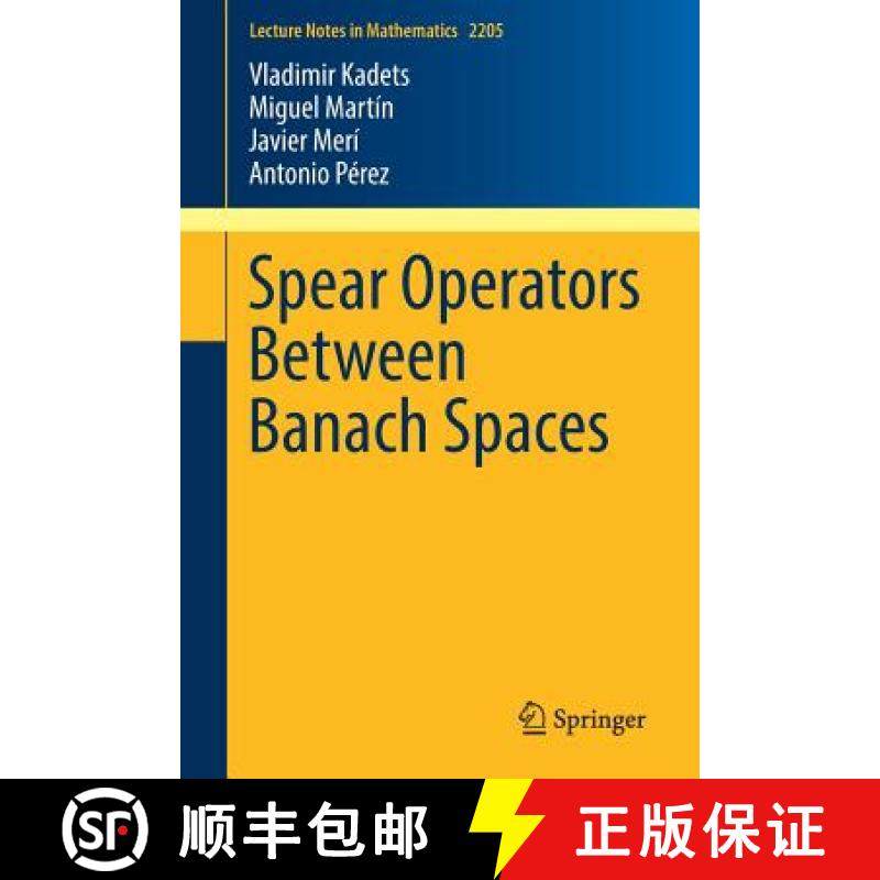 【3-4周达】Spear Operators Between Banach Spaces [9783319713328]