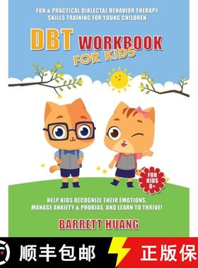 预订 DBT Workbook For Kids: Fun & Practical Dialectal Behavior Therapy Skills Training For Young Chil... [9781774870112]