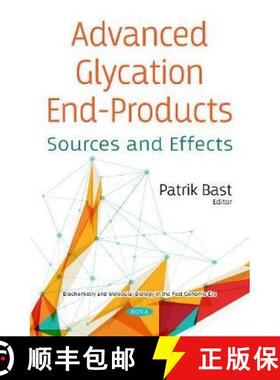 【3-4周达】Advanced Glycation End-Products: Sources and Effects [9781536175479]