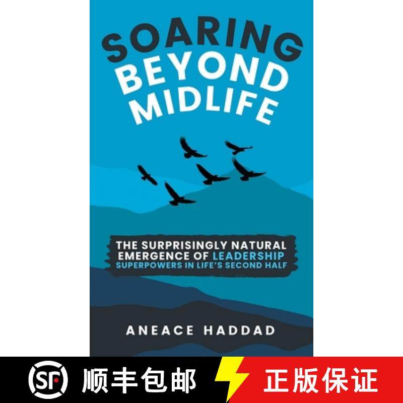 【3-4周达】Soaring Beyond Midlife: The Surprisingly Natural Emergence of Leadership Superpowers in Li... [9789694792439]