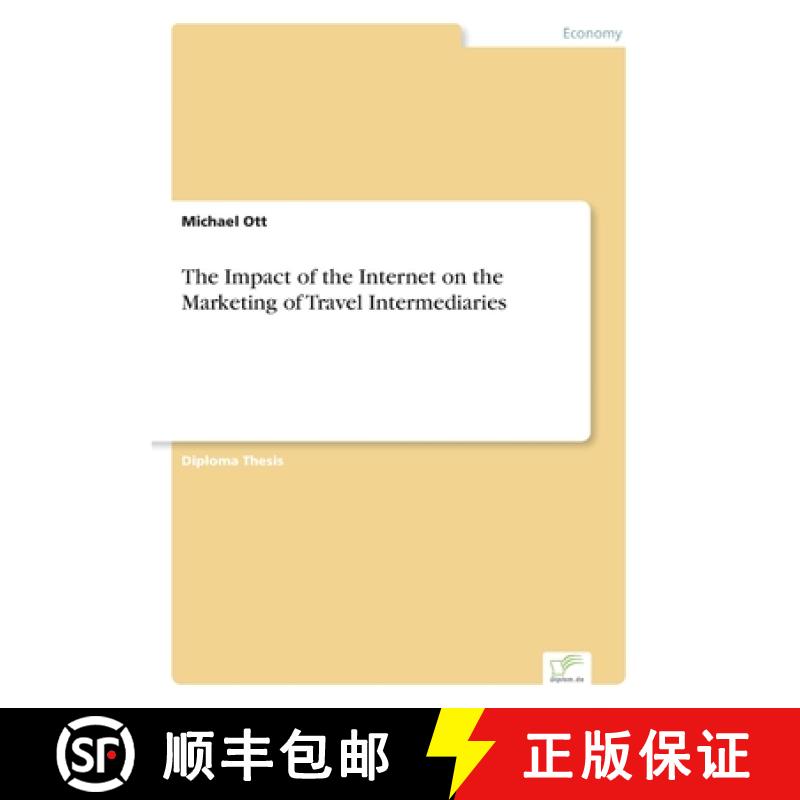 【2-3周达】The Impact of the Internet on the Marketing of Travel Intermediaries [9783838651620]