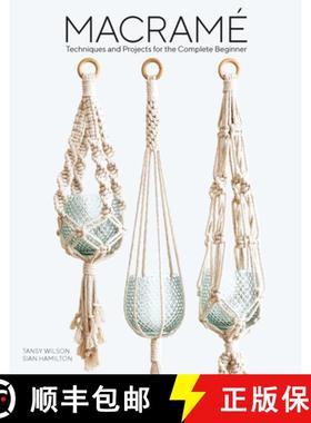 【3-4周达】Macrame: 11 Projects to Make Including Dreamcatchers, Wall Hangings, Plant Holders and Clu... [9781784945800]