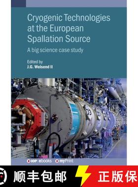 【3-4周达】Cryogenic Technologies at the European Spallation Source : A big science case study [9780750332248]