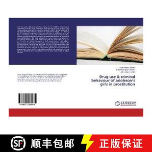 预订 Drug use & criminal behaviour of adolescent girls in prostitution [9786202025942]