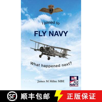 【3-4周达】I joined to FLY NAVY: What happened next? [9781839758119]
