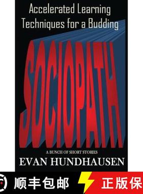 预订 Accelerated Learning Techniques for a Budding Sociopath: A Bunch of Short Stories [9780998628745]