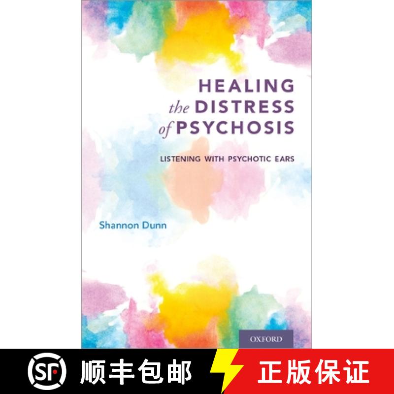 【2-3周达】Healing the Distress of Psychosis: Listening with Psychotic Ears [9780190858759]
