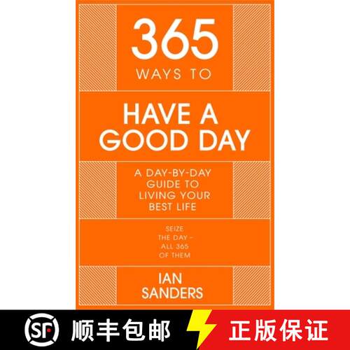 【3-4周达】精装 365 Ways to Have a Good Day: A Day-By-Day Guide to Enjoying a More Successful, Fulfil... [9781529382242]