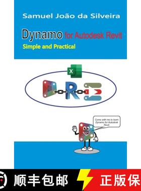 【3-4周达】Dynamo for Autodesk Revit: Simple and Practical [9786500612516]