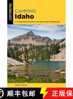 【3-4周达】Camping Idaho : A Comprehensive Guide to the State's Best Campgrounds (3rd Edition) (3rd E... [9781493067381]