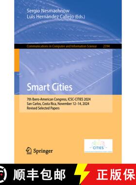【3-4周达】Smart Cities : 7th Ibero-American Congress, ICSC-CITIES 2024, San Carlos, Costa Rica, Nove... [9783031853234]