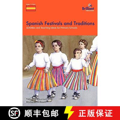 【3-4周达】Spanish Festivals and Traditions, KS2: Activities and Teaching Ideas for Primary Schools [9781905780532]