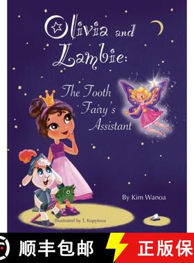 【3-4周达】Olivia and Lambie: The Tooth Fairy's Assistant [9789198640519]