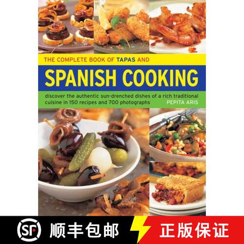 【3-4周达】Complete Book of Tapas and Spanish Cooking: Discover the Authentic Sun-Drenched Dishes of ... [9781844770090]