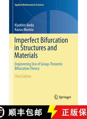 【3-4周达】Imperfect Bifurcation in Structures and Materials : Engineering Use of Group-Theoretic Bif... [9783030214753]