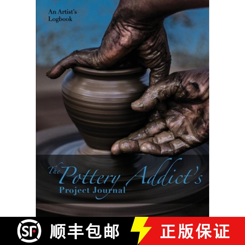 预订 The Pottery Addict's Project Journal: An Artist's Logbook [9781957532004]