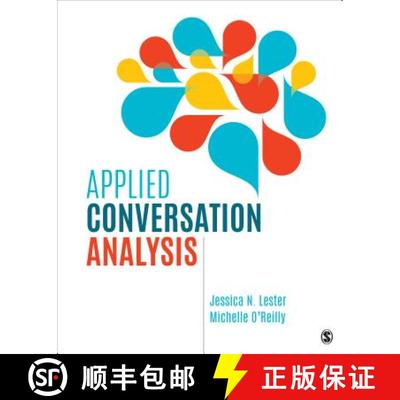 【3-4周达】Applied Conversation Analysis: Social Interaction in Institutional Settings: Social Intera... [9781506351261]