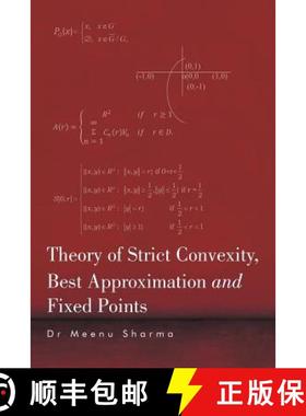 【3-4周达】Theory of Strict Convexity, Best Approximation and Fixed Points [9781482856491]