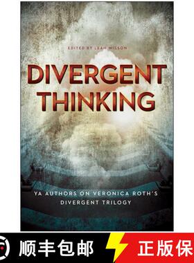 【3-4周达】Divergent Thinking: YA Authors on Veronica Roth's Divergent Trilogy [9781939529923]