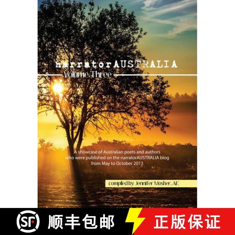 【2-3周达】narratorAUSTRALIA Volume Three: A showcase of Australian poets and authors who were publis... [9780992379834]