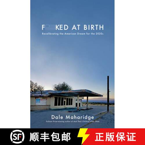 现货 Fucked at Birth : Recalibrating the American Dream for the 2020s [9781951213220]