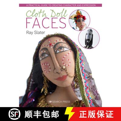 【3-4周达】Cloth Doll Faces: A Practical Guide to Creating Character and Expression [9781782213079]